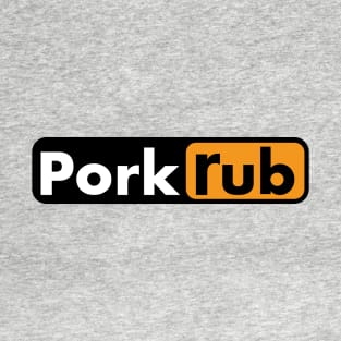 "Pork Rub" Funny grilling ribs T-Shirt